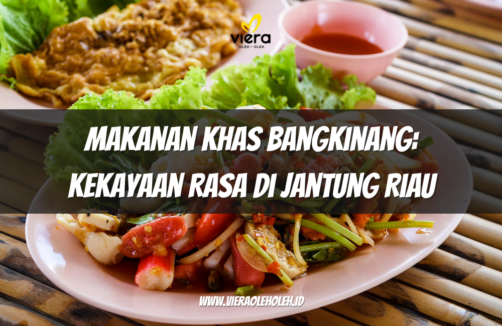 Makanan Khas Bangkinang