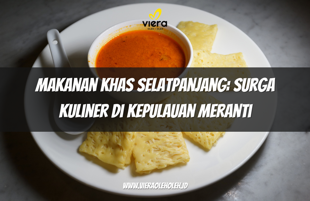 Makanan Khas Selatpanjang