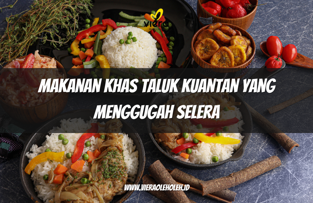 Makanan Khas Taluk Kuantan