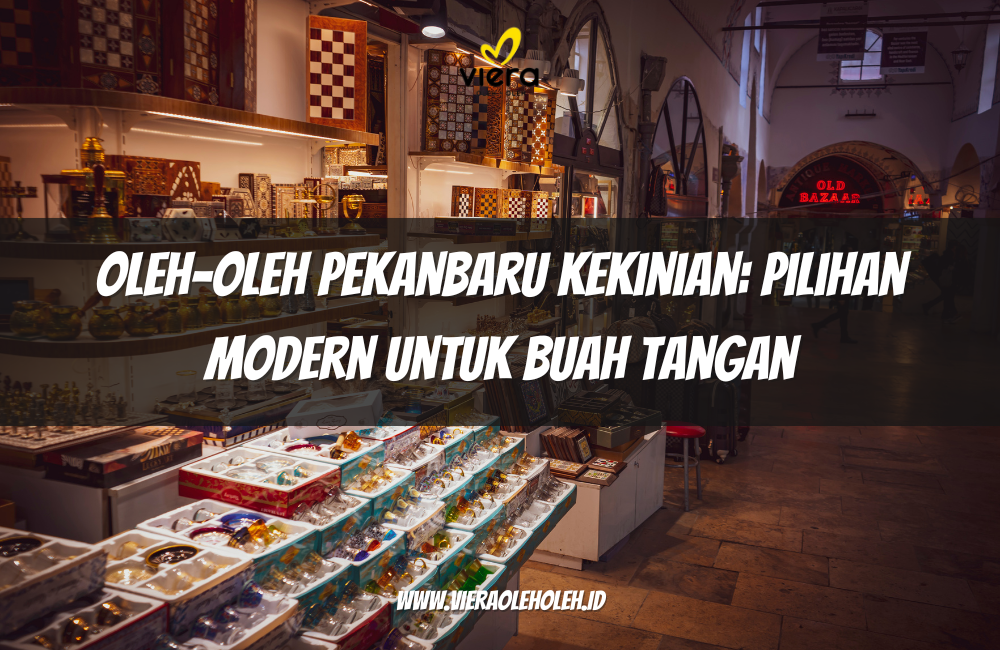 Oleh-Oleh Pekanbaru Kekinian