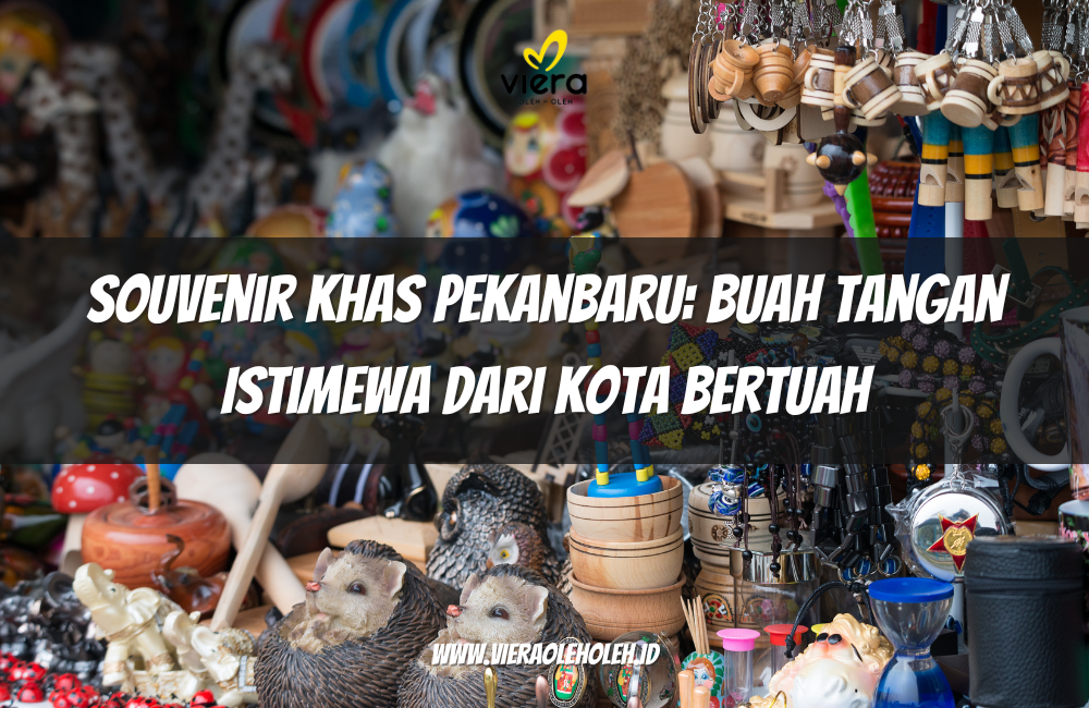 Souvenir Khas Pekanbaru