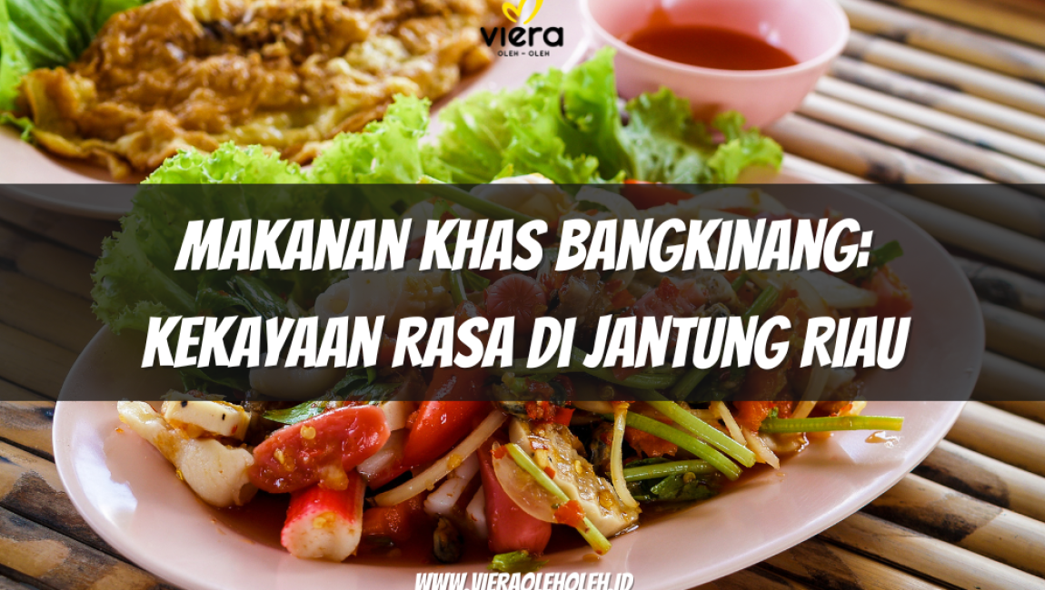 Makanan Khas Bangkinang