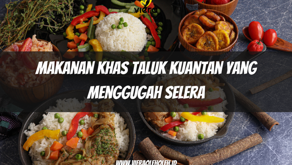 Makanan Khas Taluk Kuantan